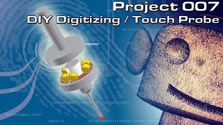 RCNC Projects 07  Making a Digitizing Probe  Touch Probe [upl. by Koch]