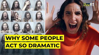 Science Behind Theatrical Drama Queen Behaviour  Histrionic Personality Disorder Explained [upl. by Anih]