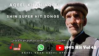 quotShina Old Songsquot Vocal  Lyrici quotAqeel Khan Aqeelquot Old Album Volume 42 Songs [upl. by Yvon]