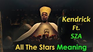 Kendrick Lamar SZA All The Stars Lyrics Video Hidden Meaning [upl. by Arber]