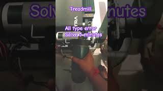 Treadmill all type error Solve 5 Minutes ytshorts shortsfeed fitness youtubeshorts treadmill [upl. by Johan883]