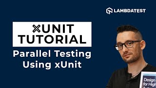 How To Run Parallel Test Using xUnit  xUnit Tutorial  Part V 👌🤩 [upl. by Ilke]