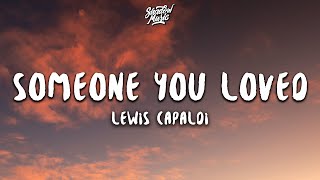 Lewis Capaldi  Someone You Loved Lyrics [upl. by Akiram]