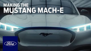 Making the Mustang MachE  Mustang MachE  Ford [upl. by Notsa]