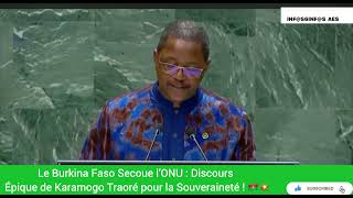 Le Burkina Faso Secoue l’ONU  Discours Épique de Karamogo Traoré pour la Souveraineté  🇧🇫💥 [upl. by Stent]