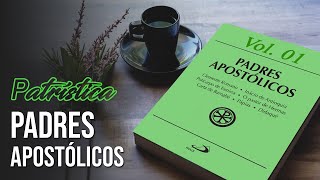 Patrística  Volume 01  PADRES APOSTÓLICOS [upl. by Yrro]