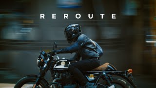 ReRoute  A Short Film on Motorcyclists [upl. by Ellenehs]