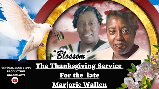 The Thanksgiving Service celebrating the life of the late Marjorie Wallen [upl. by Fredek217]