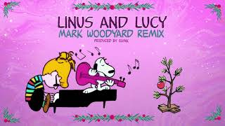 Linus and Lucy  Mark Woodyard Remix [upl. by Cutcheon]