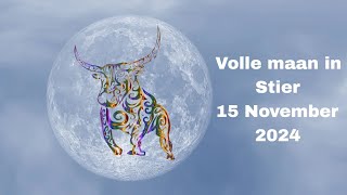 Volle maan in Stier  15 November 2024 🌕♉️ [upl. by Konikow]