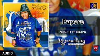 Papare  Ashanthi Ft Krishan [upl. by Airyk920]