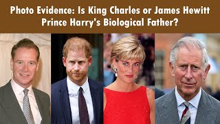 Photo Evidence Is King Charles or James Hewitt Prince Harrys Biological Father [upl. by Millford531]