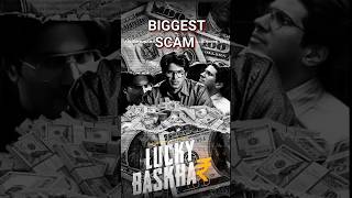 Lucky bhaskar Biggest scam movie explained shorts [upl. by Irihs]