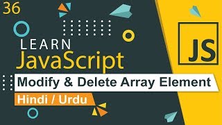 JavaScript Modify amp Delete Array Elements Tutorial in Hindi  Urdu [upl. by Baillie]