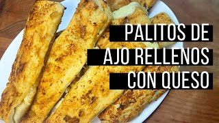 Mejores que los de Papa Johns o Dominos pizza Receta paso a paso PALITOS DE AJO rellenos con QUESO [upl. by Belak]