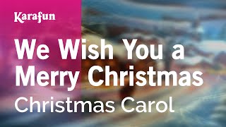 We Wish You a Merry Christmas  Christmas Carol  Karaoke Version  KaraFun [upl. by Arikahs]