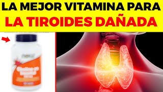 TU TIROIDES te AGRADECERÁ que TOMES ESTA VITAMINA [upl. by Alphonsine]