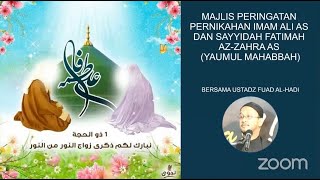 MAJLIS PERINGATAN PERNIKAHAN IMAM ALI AS amp SAYYIDAH FATIMAH AZ ZAHRA AS 2024 [upl. by Eniffit]