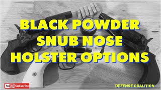 Single Action Snub Nose Revolvers amp Holster Options [upl. by Aihtnyc]