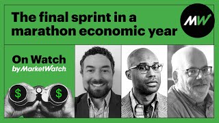 The final sprint in a marathon economic year  On Watch by MarketWatch [upl. by Inatirb31]