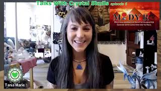 Talks With Crystal Skulls  Episode 6 Deepening into Ancient Energies amp Stones with Mody Ra [upl. by Mischa]