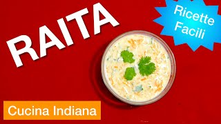 Raita  Ricetta Facile Cucina Indiana [upl. by Ycinuq399]