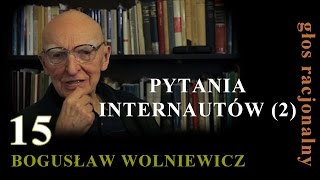 Bogusław Wolniewicz 15 PYTANIA INTERNAUTÓW cz 2 [upl. by Germaine]