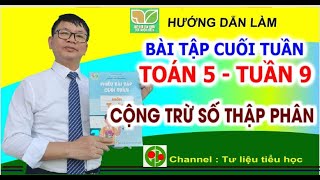 Phép cộng trừ số thập phân  Bài tập cuối tuần Toán 5 Tuần 9  Kết nối tri thức [upl. by Proudlove]