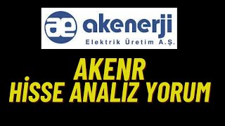 AKENR HİSSE ANALİZ YORUM akenr akenerji hisseanaliz [upl. by Julita84]