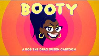 Bob the Drag Queen  BOOTY Official Music Video [upl. by Janessa]