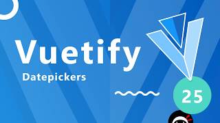 Vuetify Tutorial 25  Datepickers [upl. by Ahlgren]