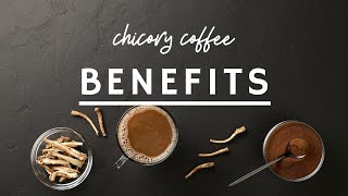 5 Wonderful Health Benefits of Drinking Chicory Coffee  Chicory Root Coffee  by Detox is Good [upl. by Aelanna]