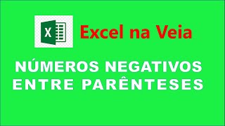 Números negativos entre parênteses  Excel [upl. by Margaretta]