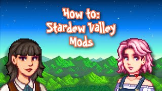 How to Install Mods in Stardew Valley 16 [upl. by Dorr822]