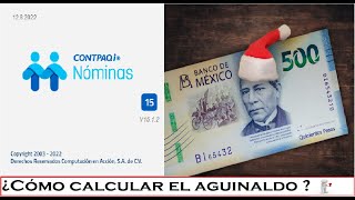 Calculo de aguinaldo en contpaqi Nominas 2022 [upl. by Areis732]