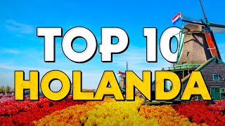 ✈️ TOP 10 Holanda ⭐️ Que Ver y Hacer en Holanda [upl. by Florine]