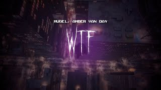 hugel  wtf feat amber van day  sped up  lyrics [upl. by The]