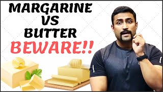 Margarine vs Butter  Beware [upl. by Yhcir72]