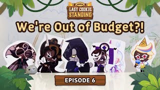 Last Cookie Standing Ep 6  Were Out of Budget  CookieRun Kingdom [upl. by Amahs]