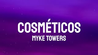 Myke Towers  COSMÉTICOS LetraLyrics [upl. by Gerbold815]