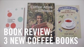 Book Review Three New Books for Coffee Pros [upl. by Hyams]