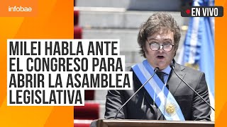 EN VIVO Javier Milei habla ante el Congreso para abrir la Asamblea Legislativa [upl. by Ecirtnahs]