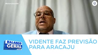 Carlinhos vidente fala sobre previsão de tragédia que pode acontecer em Aracaju [upl. by Aneetak367]