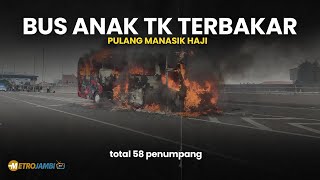 Bus Anak TK Terbakar Selepas Pulang Manasik Haji [upl. by Rehtaeh]