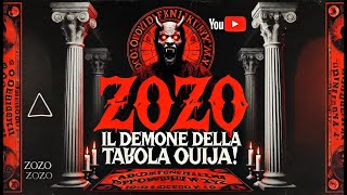 Zozo Il Demone della Tavola Ouija Terribile segreto rivelato [upl. by Einnil]