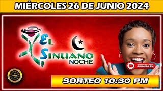 Resultado SINUANO NOCHE del MIÉRCOLES 26 de junio del 2024 chance sinuanonoche [upl. by Allicsirp]