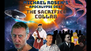 ʏᴛᴘ Michael Rosens Apocalypse Debt The Sacrifice Collab [upl. by Lama]