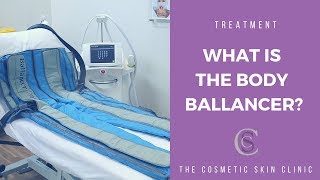 What Is The Body Ballancer And How Does It Work  The Cosmetic Skin Clinic [upl. by Kcirdec]