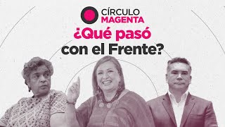 Círculo Magenta ¿Qué pasó con el Frente [upl. by Case205]