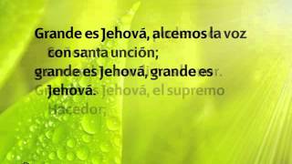 Himno 75 Grande es Jehová Nuevo himnario Adventista [upl. by Laehcimaj5]